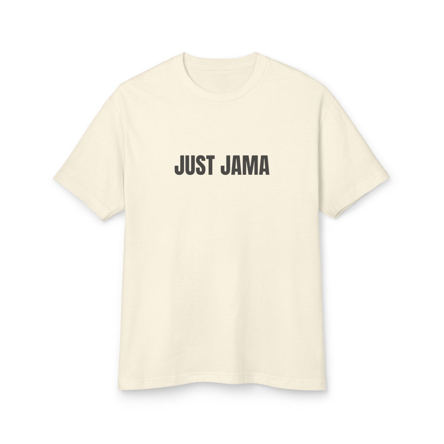 JUST JAMA T-SHIRT