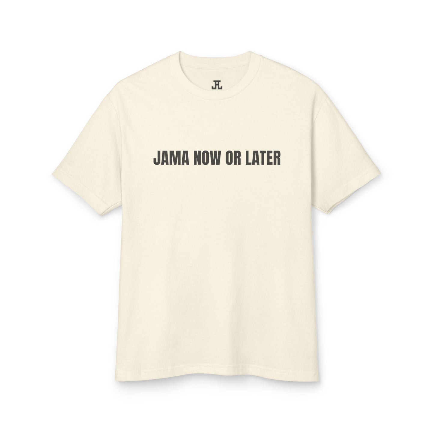 Jama Now or Later: Now