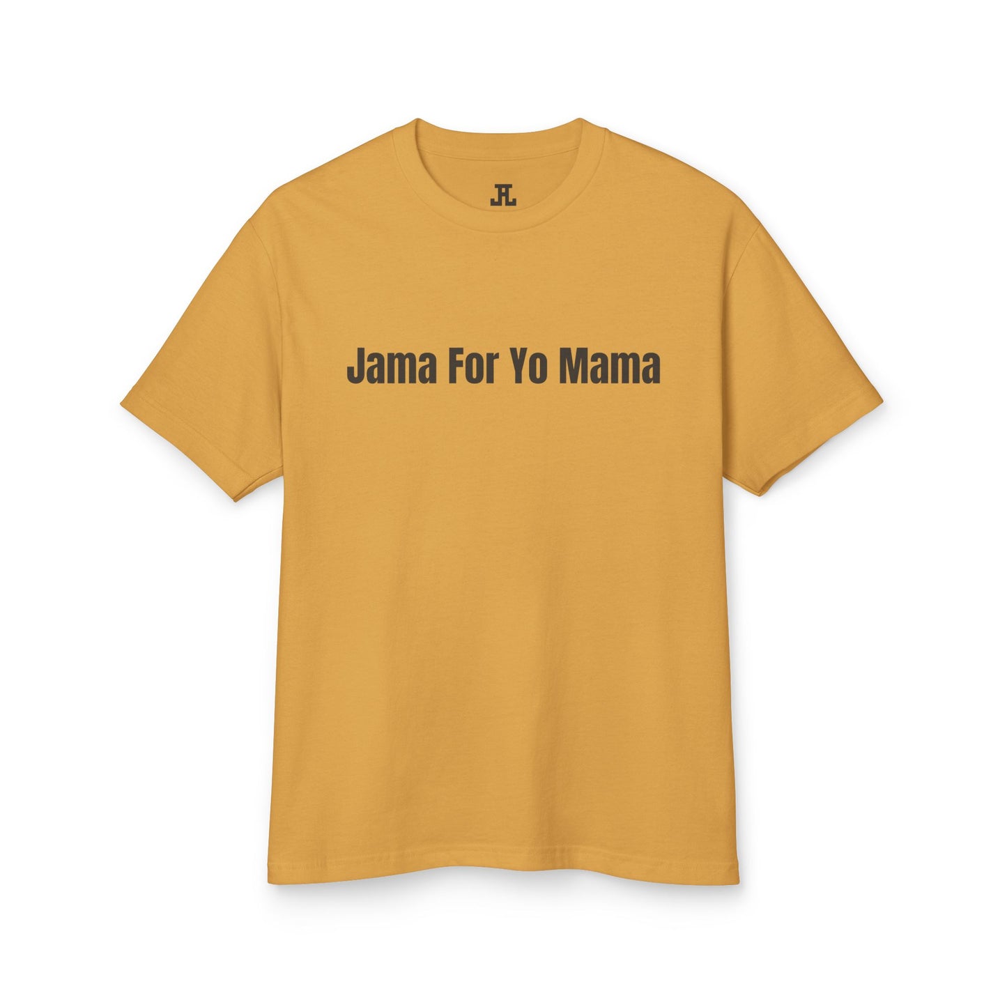 Jama For Yo Mama T-Shirt