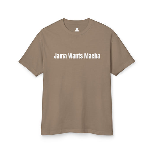 Jama Wants Matcha T-Shirt