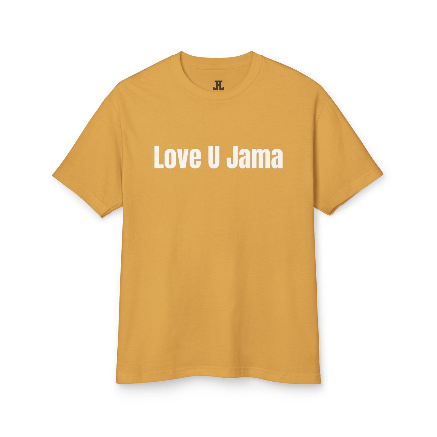 Love U Jama T-Shirt