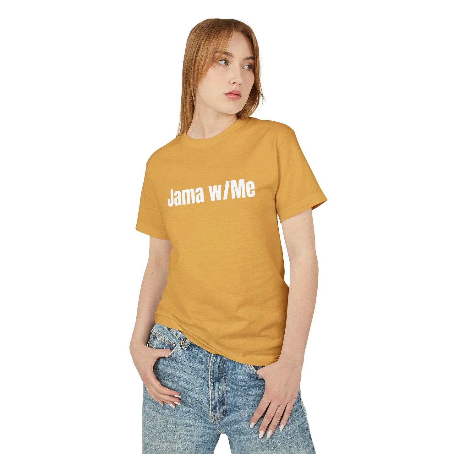 Jama w/Me T-Shirt